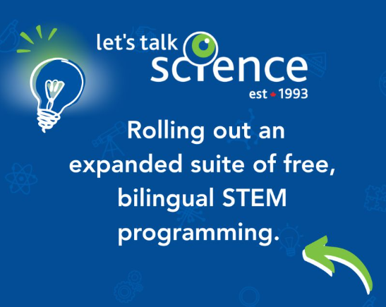 Let’s Talk Science – New STEM Programming